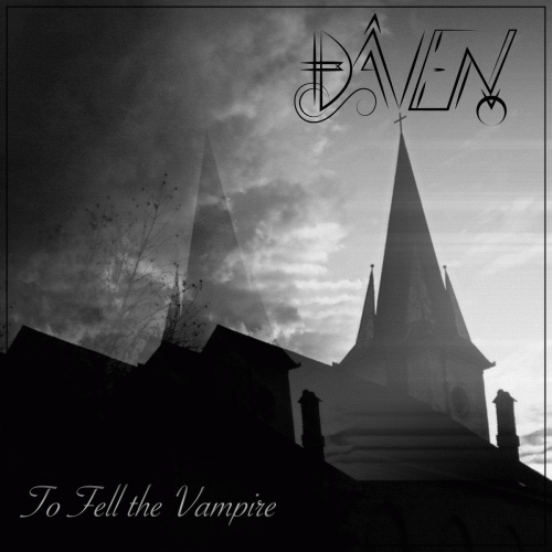 Daven : To Fell the Vampire